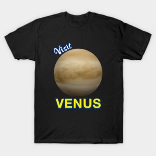 Visit Planet Venus Astronomy Planetary Science Solar System T-Shirt